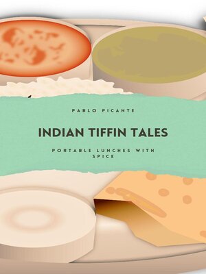 cover image of Indian Tiffin Tales